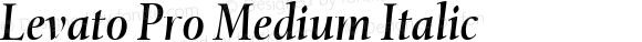 Levato Pro Medium Italic Version 1.00