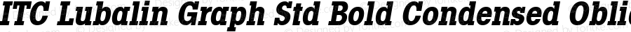 ITC Lubalin Graph Std Md Cn Bold Italic