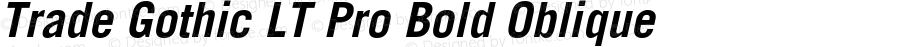 Trade Gothic LT Pro Bold Oblique