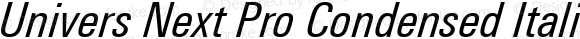 Univers Next Pro Condensed Italic