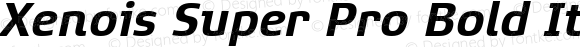 Xenois Super Pro Bold Italic