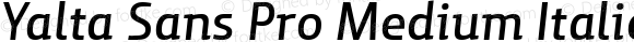 Yalta Sans Pro Medium Italic