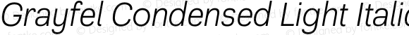 Grayfel Condensed Light Italic