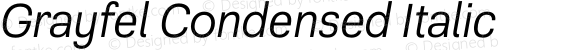 Grayfel Condensed Italic