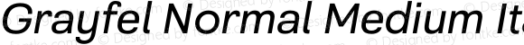 Grayfel Normal Medium Italic