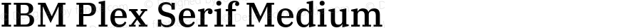 IBM Plex Serif Medium