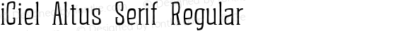iCiel Altus Serif Regular Version 1.002 August 4, 2014