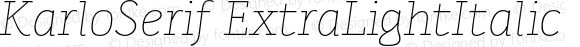 KarloSerif ExtraLightItalic