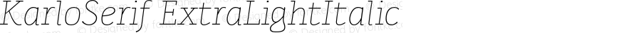 KarloSerif ExtraLightItalic