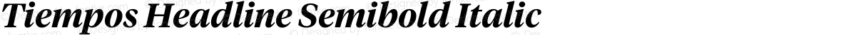 Tiempos Headline Semibold Italic