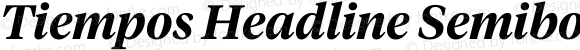 Tiempos Headline Semibold Italic