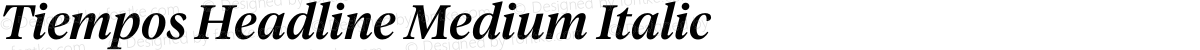 Tiempos Headline Medium Italic