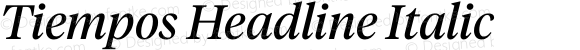 Tiempos Headline Italic