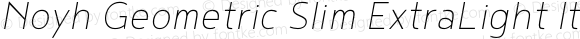 Noyh Geometric Slim ExtraLight Italic