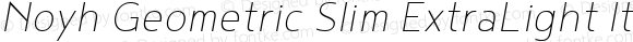 Noyh Geometric Slim ExtraLight Italic