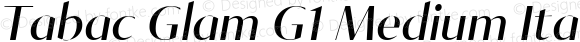 Tabac Glam G1 Medium Italic