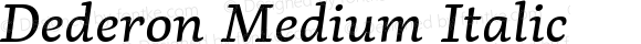 Dederon Medium Italic