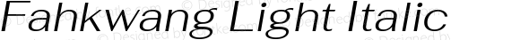 Fahkwang Light Italic