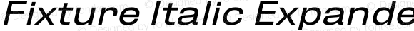 Fixture Italic Expanded Regular