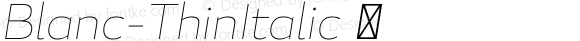 ☞Blanc Thin Italic