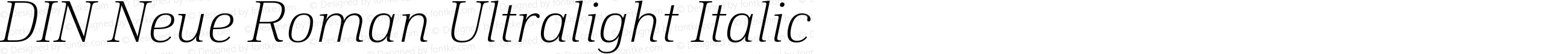 DIN Neue Roman Ultralight Italic