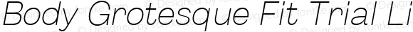 Body Grotesque Fit Trial Light Italic