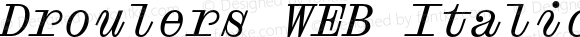 Droulers WEB Italic