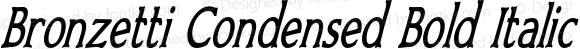 Bronzetti Condensed Bold Italic
