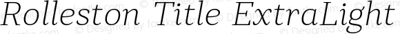 Rolleston Title ExtraLight Italic