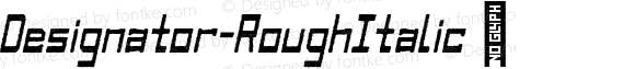 Designator-RoughItalic ☞