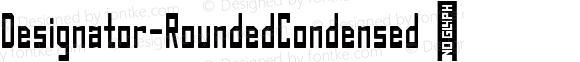 Designator-RoundedCondensed ☞