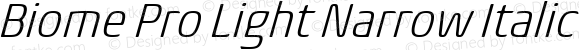 Biome Pro Light Narrow Italic