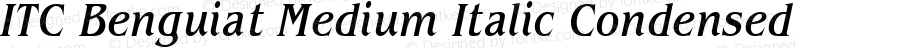 ITC Benguiat Medium Italic Condensed