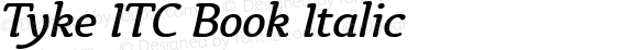 Tyke ITC Book Italic