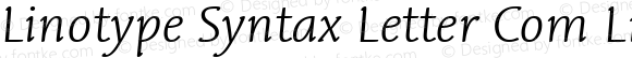 Linotype Syntax Letter Com Light Italic