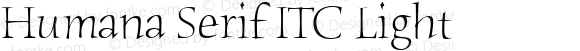 Humana Serif ITC Light