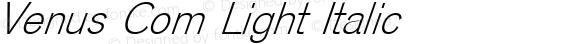 Venus Com Light Italic