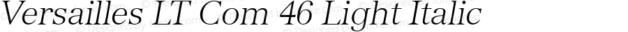 Versailles LT Com 46 Light Italic