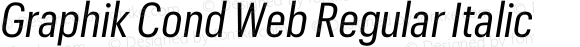 Graphik Cond Web Regular Italic