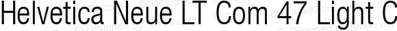 Helvetica Neue LT Com 47 Light Condensed