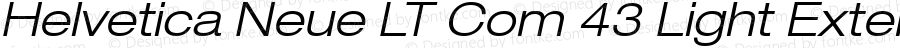 Helvetica Neue LT Com 43 Light Extended Oblique Version 1.20
