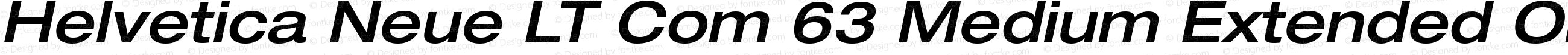 Helvetica Neue LT Com 63 Medium Extended Oblique