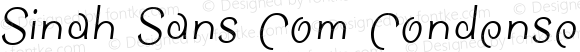 Sinah Sans Com Condensed Italic