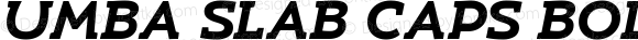Umba Slab Caps Bold Italic