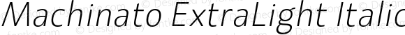 Machinato ExtraLight Italic