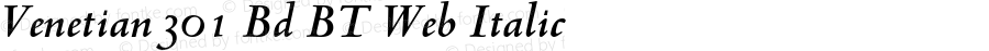 Venetian301 Bd BT Web Italic