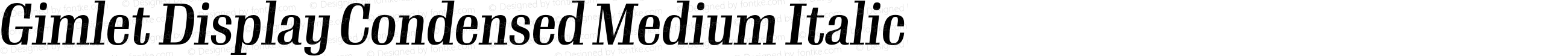 Gimlet Display Condensed Medium Italic