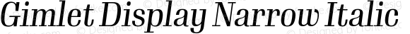 Gimlet Display Narrow Italic