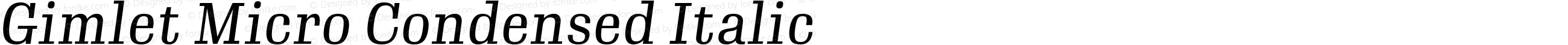 GimletMicroCondensed Italic