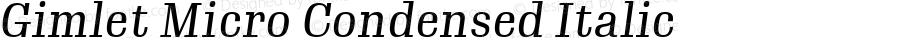 GimletMicroCondensed Italic